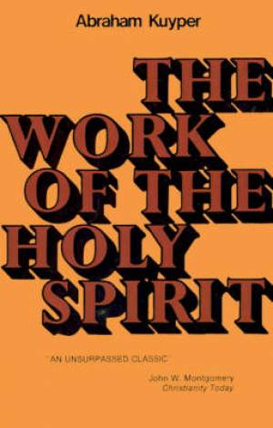 Work Of The Holy Spirit (Paperback) 9780802881564