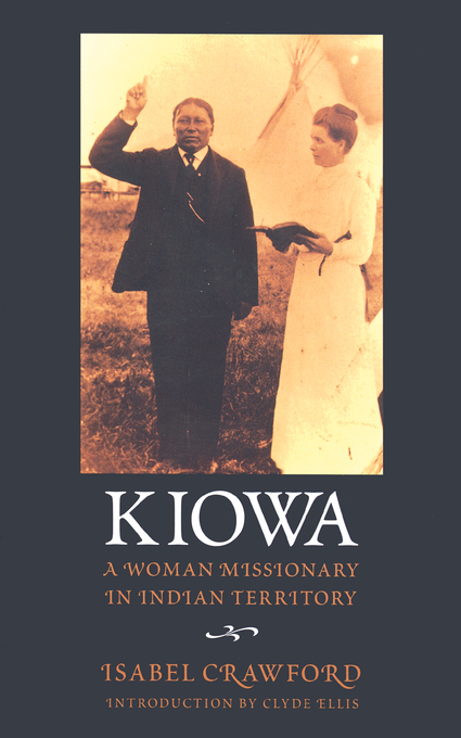 Kiowa By Isabel Crawford (Paperback) 9780803263871