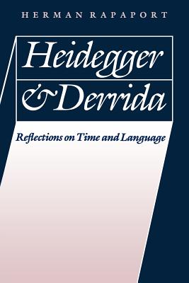 Heidegger and Derrida Reflections on Time and Language