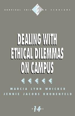 Dealing with Ethical Dilemmas on Campus (Paperback) 9780803954816