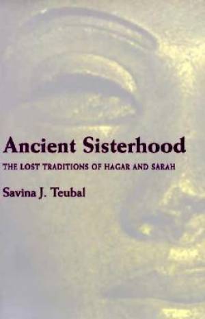 Ancient Sisterhood By Savina J Teubal (Paperback) 9780804010016