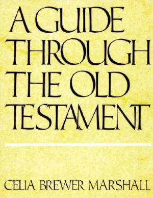 Guide Through the Old Testament By Celia Brewer Sinclair (Paperback)