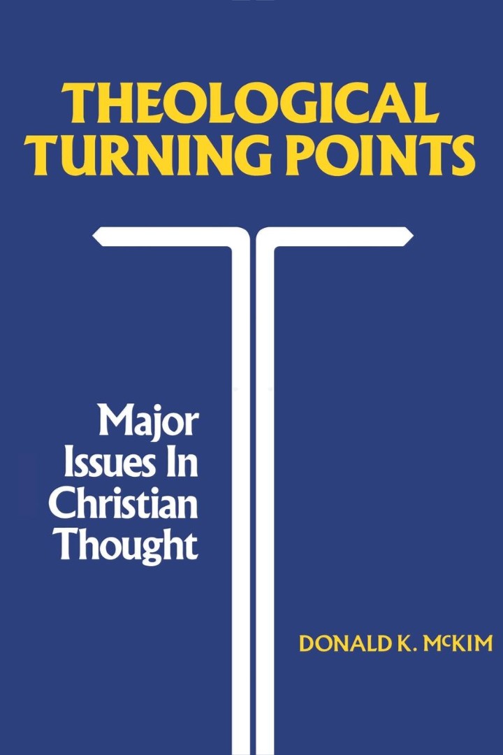 Theological Turning Points By Donald K Mc Kim (Paperback) 9780804207027