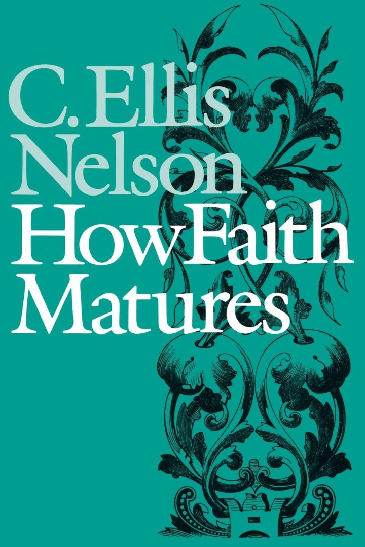 How Faith Matures By Carl Ellis Nelson (Paperback) 9780804207508