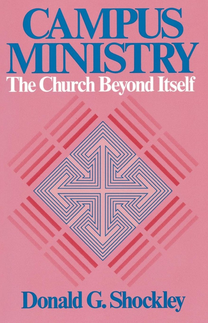 Campus Ministry By Donald G Shockley (Paperback) 9780804215831