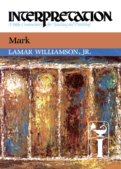 Mark Interpretation Commentary By Lamar Williamson (Hardback)