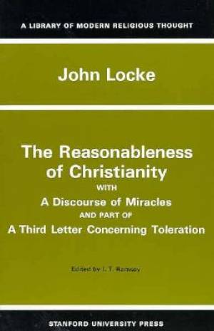 The Reasonableness of Christianity and a Discourse of Miracles