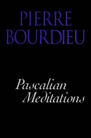 Meditations Pascaliennes By Pierre Bourdieu (Paperback) 9780804733328