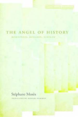 Angel Of History By Stephane Moses (Paperback) 9780804741170