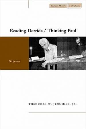 Reading Derrida Thinking Paul By Theodore W Jennings (Hardback)