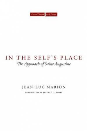 In the Self's Place By Jean-Luc Marion (Hardback) 9780804762908