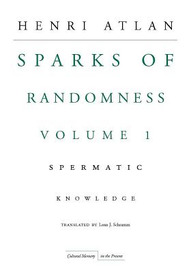 The Sparks of Randomness Volume 1 Spermatic Knowledge