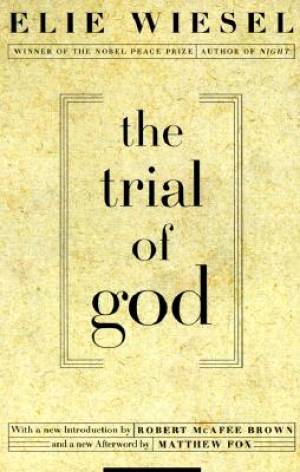 The Trial of God By Elie Wiesel (Paperback) 9780805210538