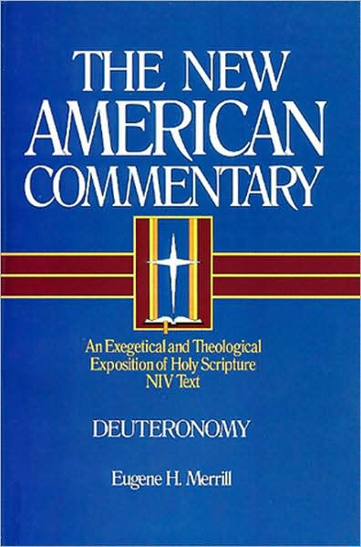 New American Commentary Volume 4 Deuter By Eugene H Merrill (Hardback)