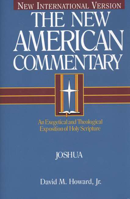 New American Commentary Volume 5 Joshua By Jr David M Howard