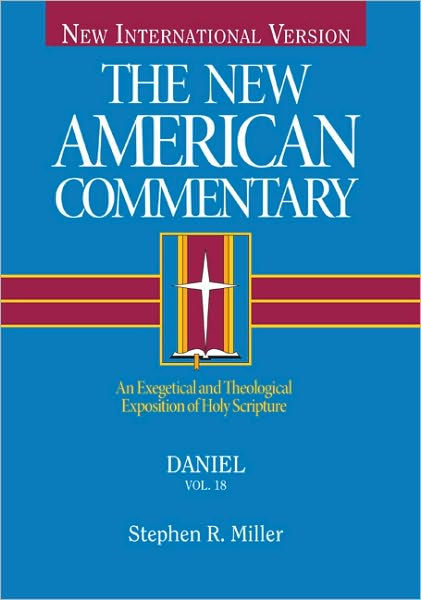 Daniel Vol 18 New American Commentary By Stephen R Miller (Hardback)