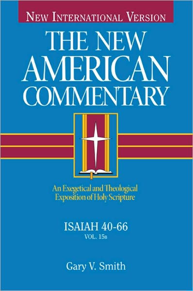 New American Commentary Isaiah 40 66 By Gary V Smith (Hardback)