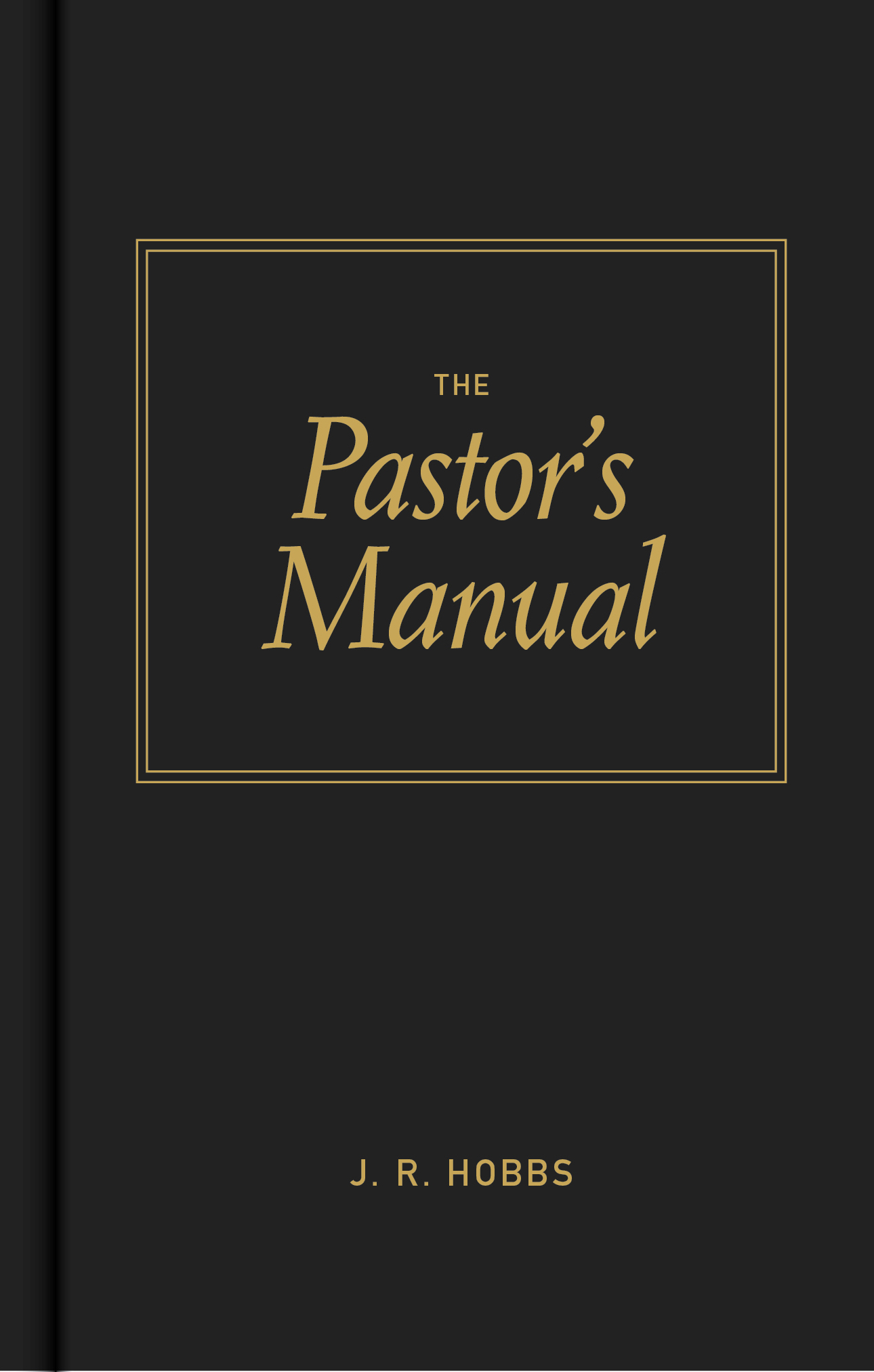 The Pastors Manual By J Hobbs (Paperback) 9780805423013