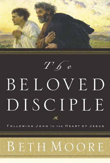 The Beloved Disciple By Beth Moore (Hardback) 9780805427530