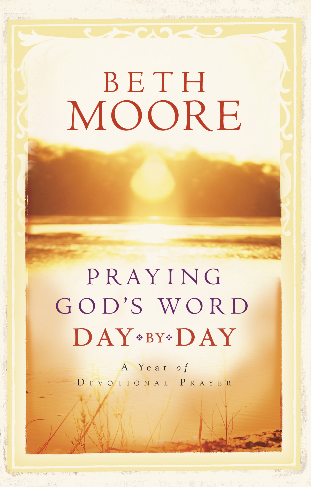 Praying Gods Word Day By Day By Beth Moore (Hardback) 9780805444209