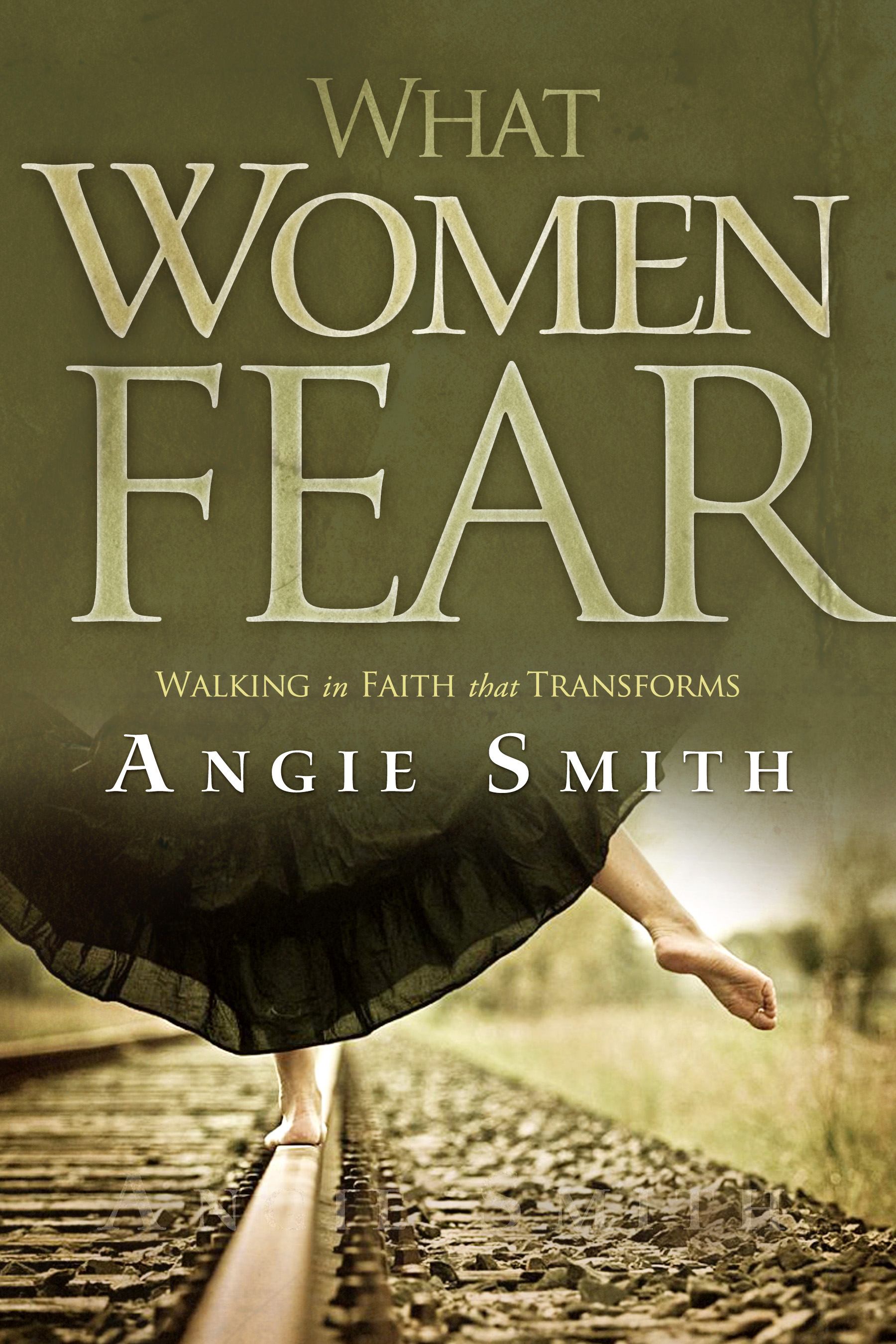 What Women Fear By Angie Smith (Paperback) 9780805464290