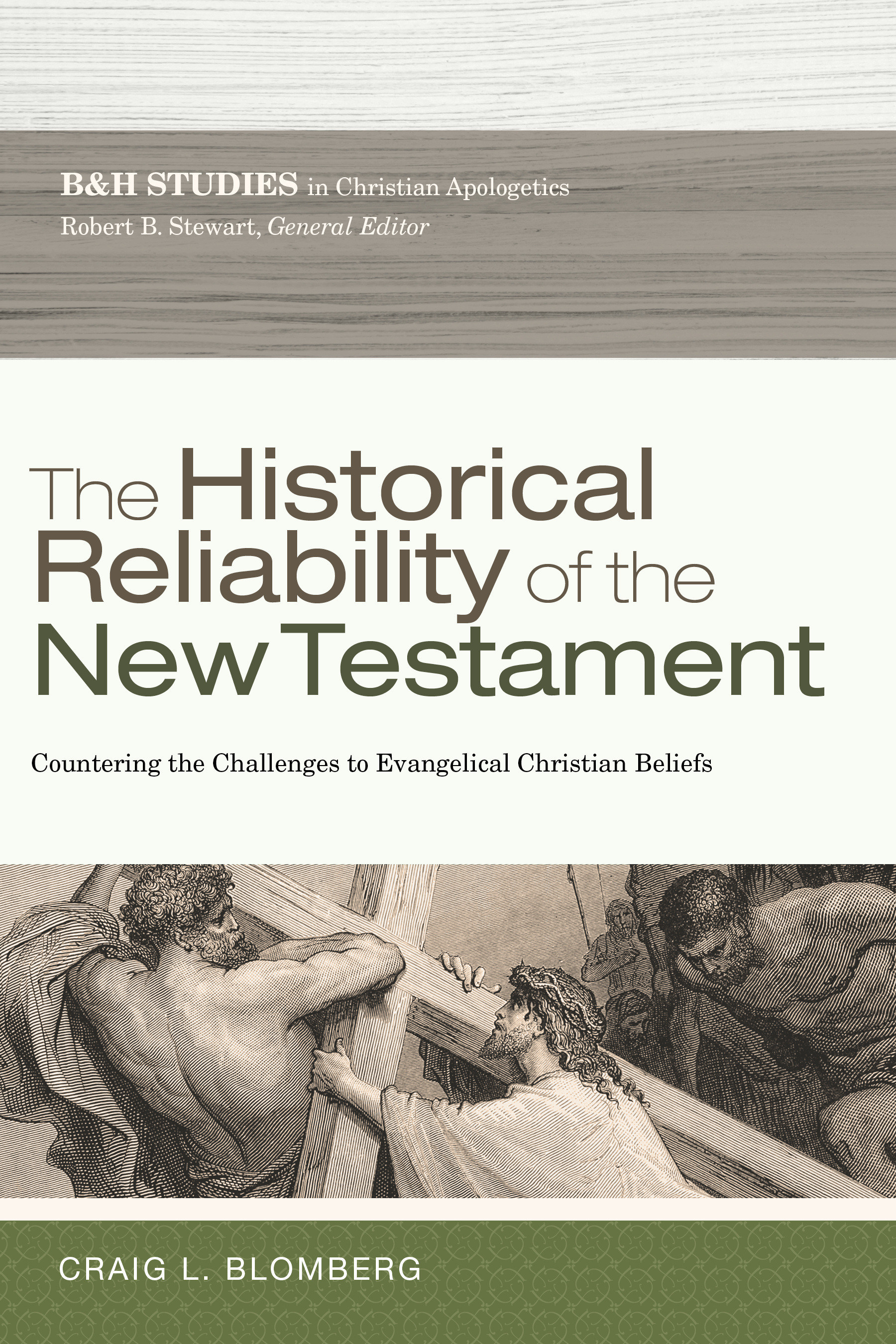 The Historical Reliability Of The New Testament By Blomberg Craig L