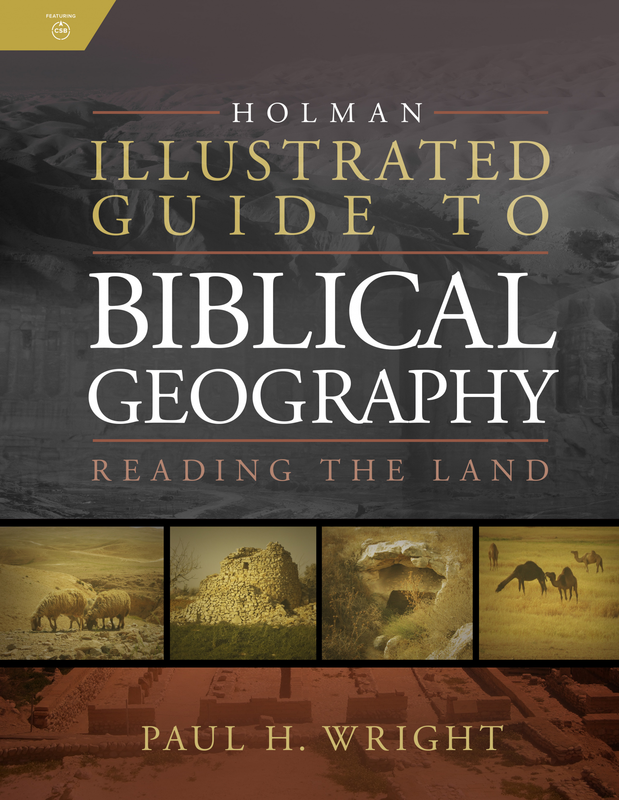 Holman Illustrated Guide To Biblical Geography by Paul Wright at Eden