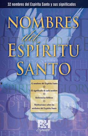 Nombres Del Espiritu Santo By B & h Espanol Editorial Staff