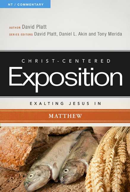 Exalting Jesus In Matthew By David Platt (Paperback) 9780805496444