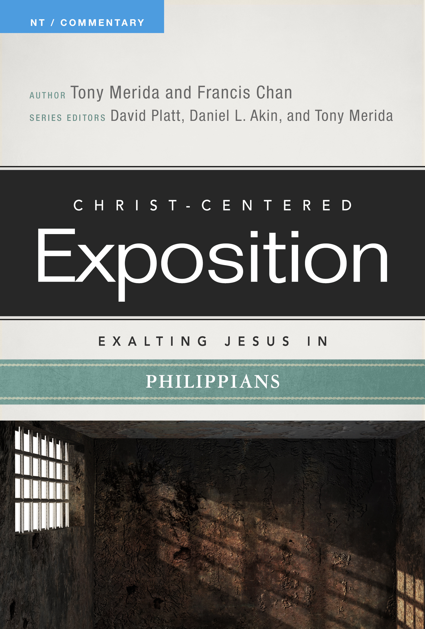 Exalting Jesus In Philippians By Merida Tony Chan Francis P