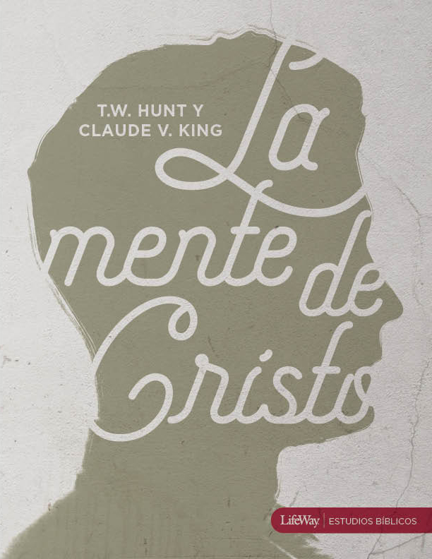 La Mente De Cristo Libro Para El Disc pu By Hunt King (Paperback)