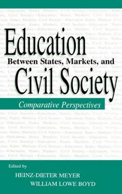 Education Between State Markets By Meyer Heinz-Dieter (Hardback)