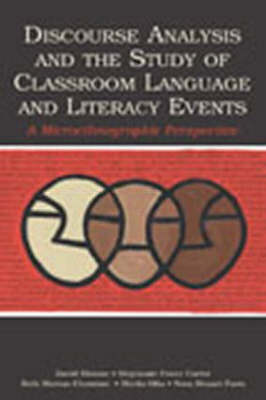 Discourse Analysis and the Study of Classroom Language and Literacy Ev