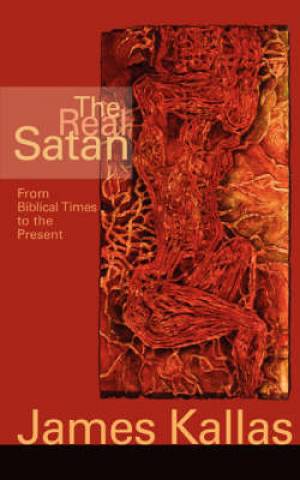 The Real Satan By James Kallas (Paperback) 9780806614663