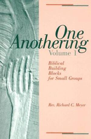 One Anothering By Richard C Meyer (Paperback) 9780806690551