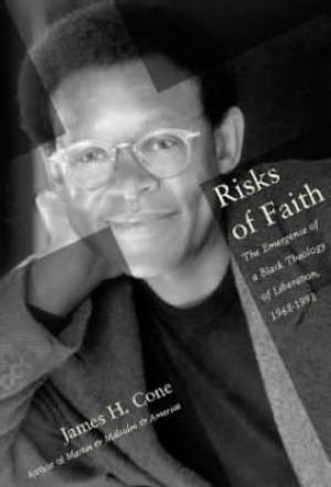 Risks Of Faith By James Cone (Paperback) 9780807009512