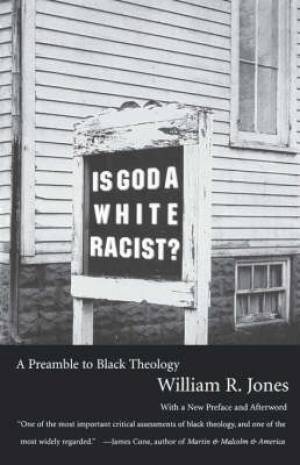 Is God A White Racist By William R Jones (Paperback) 9780807010334