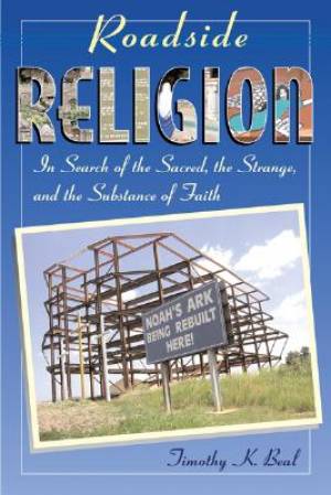 Roadside Religion By Timothy Beal (Paperback) 9780807010631