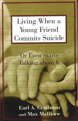 Living When A Young Friend Commits Suicide By Max Malikow (Paperback)