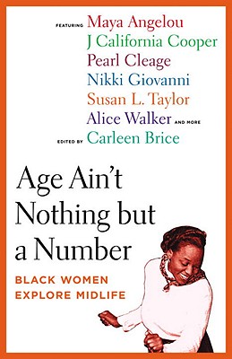 Age Ain't Nothing But A Number By Carleen Brice (Paperback)