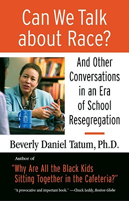 Can We Talk about Race And Other Conversations in an Era of School R