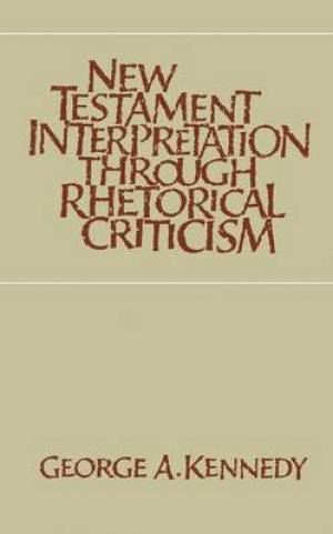 New Testament Interpretation Through Rhetorical Criticism (Paperback)