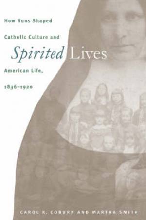 Spirited Lives By Martha Smith (Paperback) 9780807847749