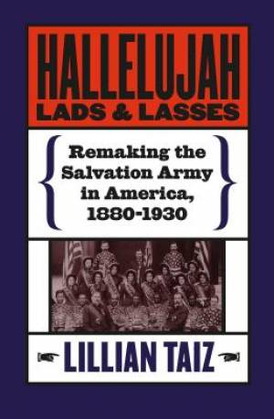 Hallelujah Lads and Lasses By Lillian Taiz (Paperback) 9780807849354