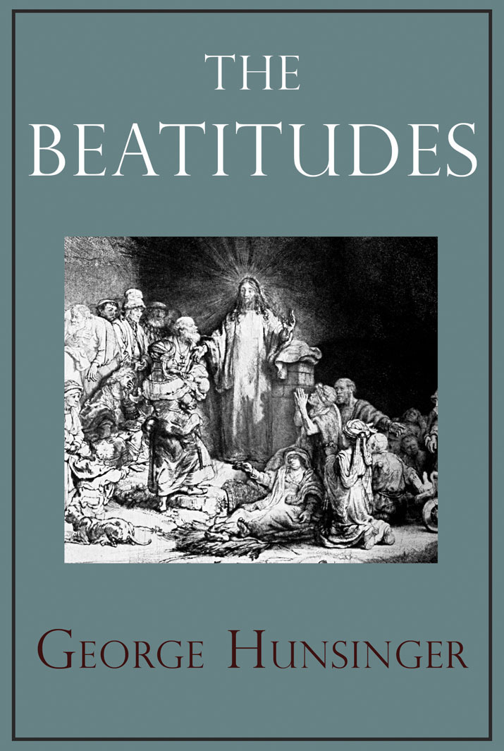 The Beatitudes By George Hunsinger (Hardback) 9780809106141