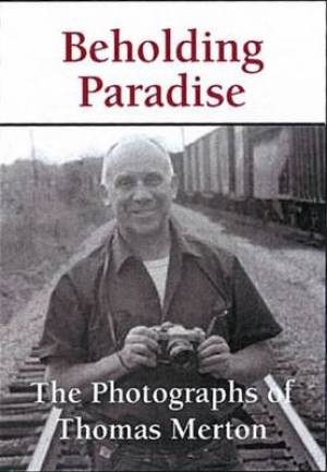 Beholding Paradise By Paul M Pearson Thomas Merton (Hardback)