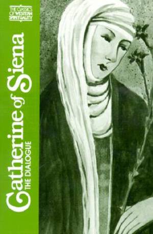 The Dialogue By St Catherine of Siena (Paperback) 9780809122332