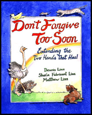 Don't Forgive Too Soon By etc Dennis Linn (Paperback) 9780809137046