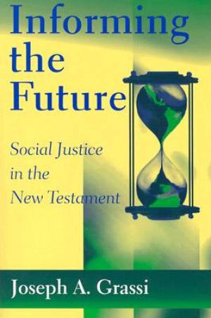 Informing the Future By Joseph A Grassi (Hardback) 9780809140923