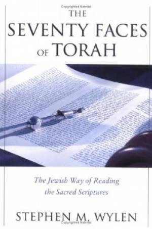 The Seventy Faces of Torah Jewish Way of reading the Sacred Scriptur